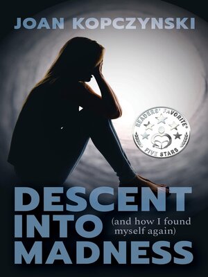cover image of Descent into Madness (and how I found myself again)